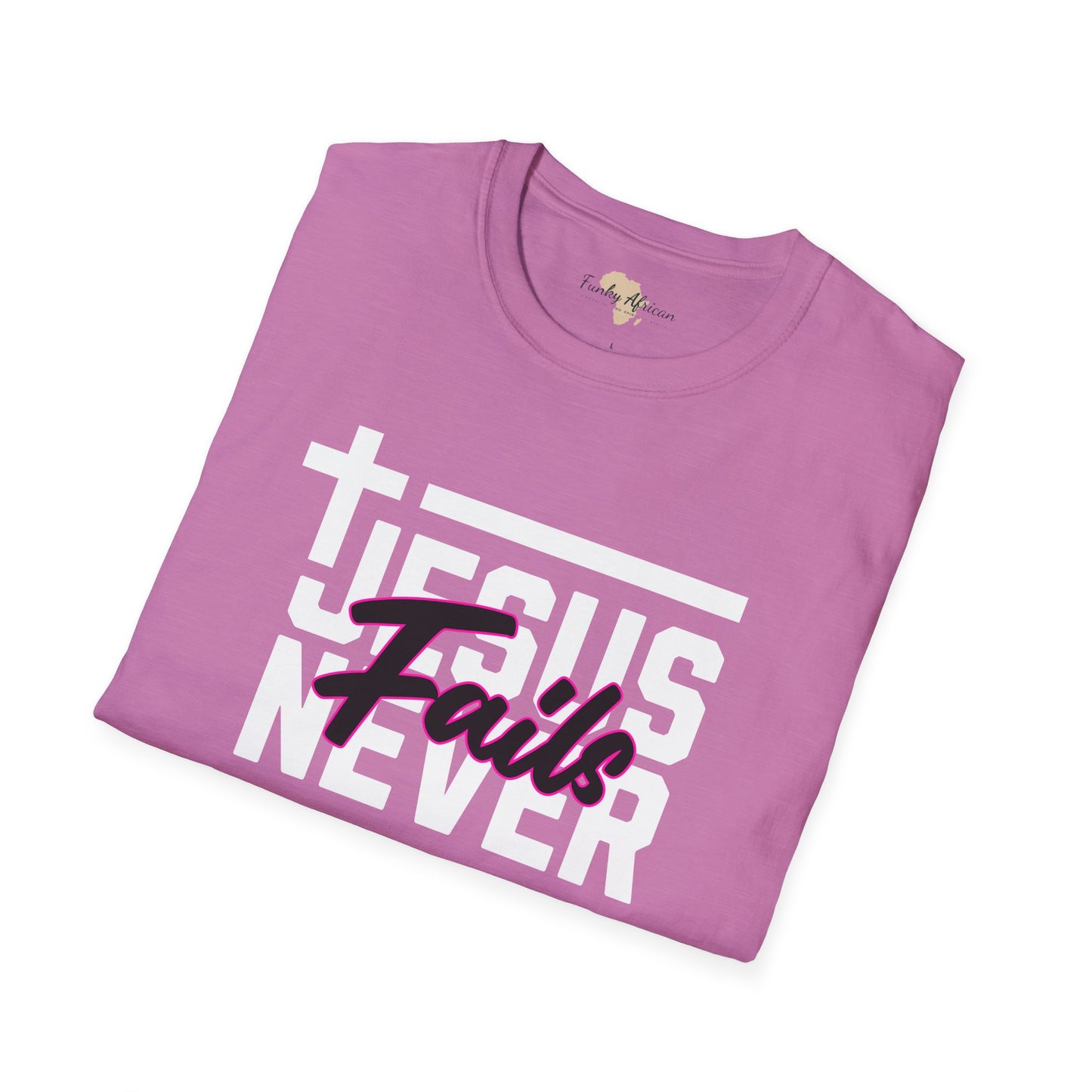 Jesus Never fails unisex tee