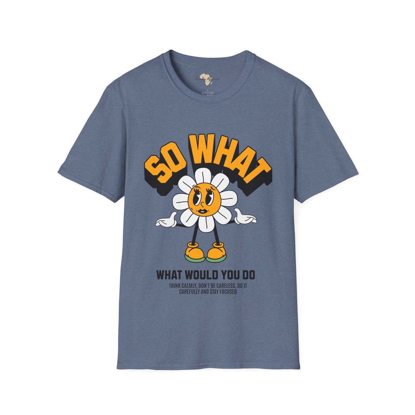 So what would you do unisex tee