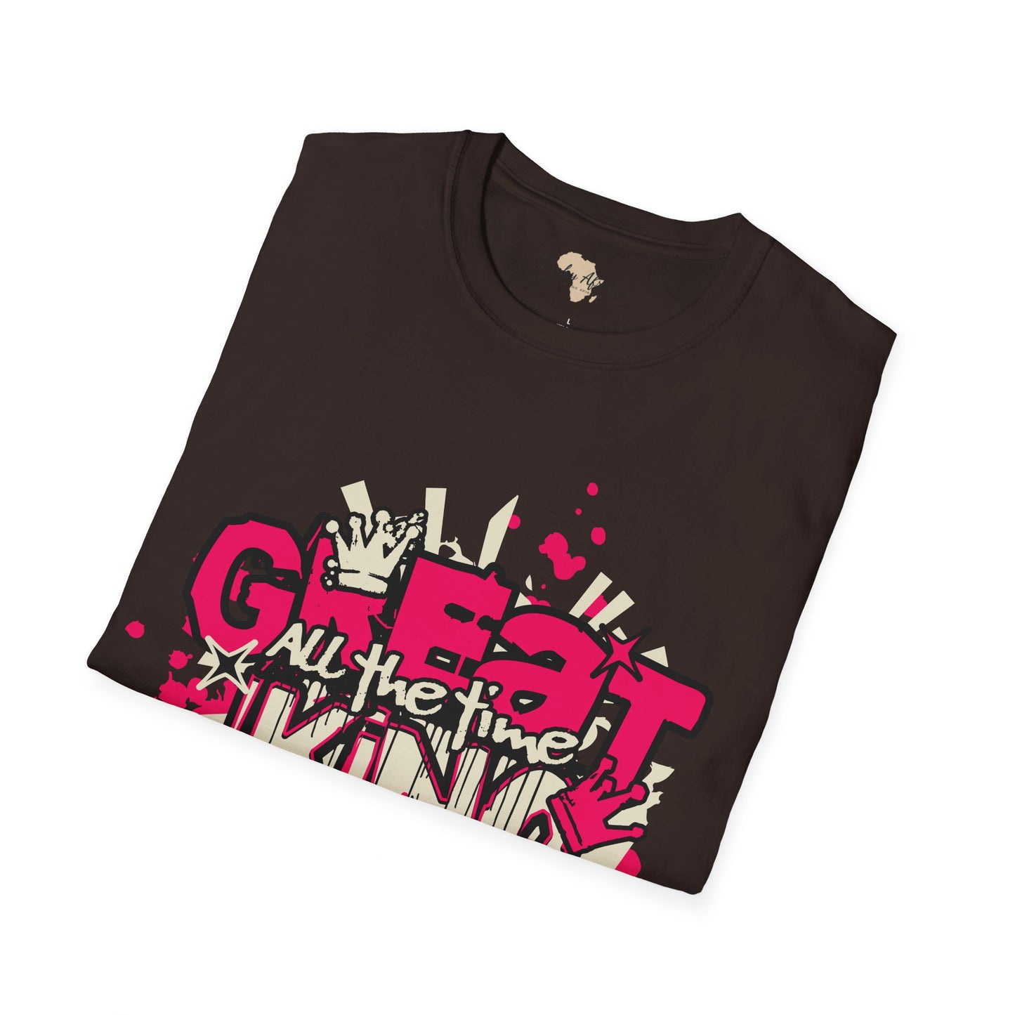 Great all the time unisex tee