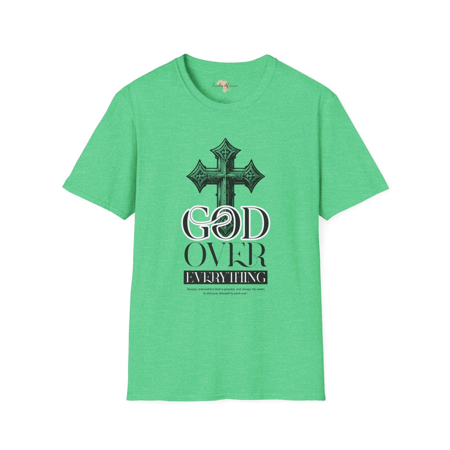 God over everything unisex tee