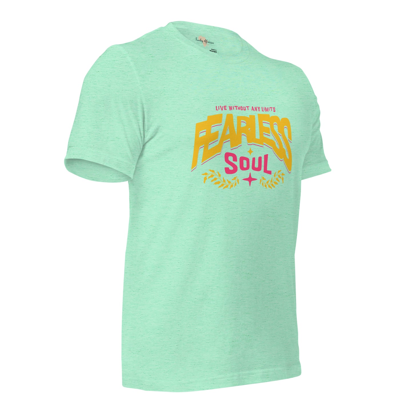 Fearless Soul Unisex t-shirt