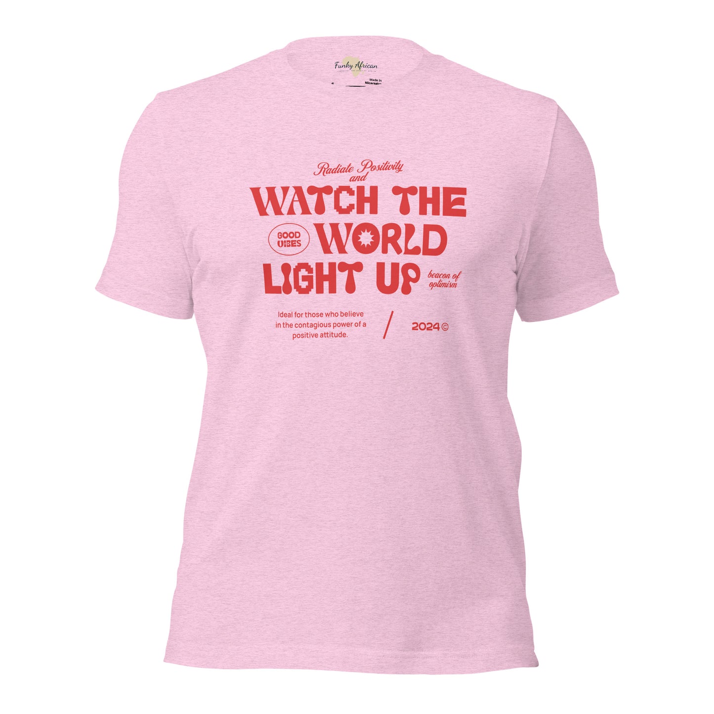 Watch the World Light Up Unisex t-shirt