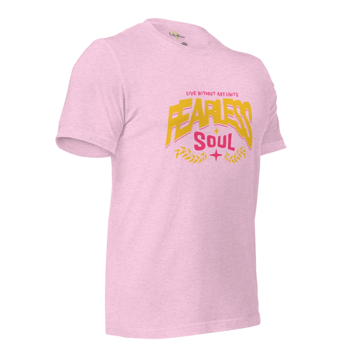 Fearless Soul Unisex t-shirt