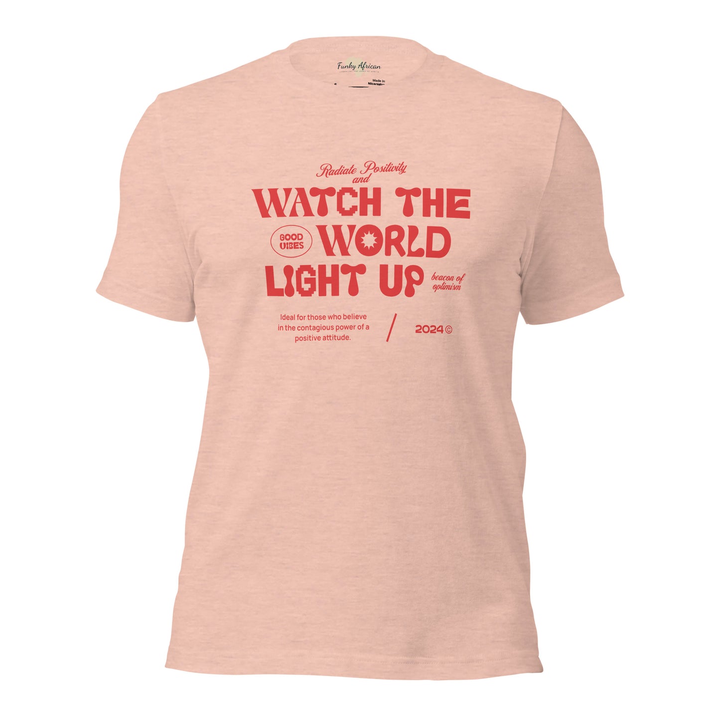 Watch the World Light Up Unisex t-shirt
