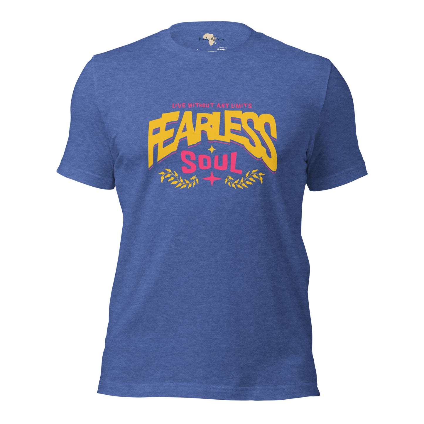 Fearless Soul Unisex t-shirt