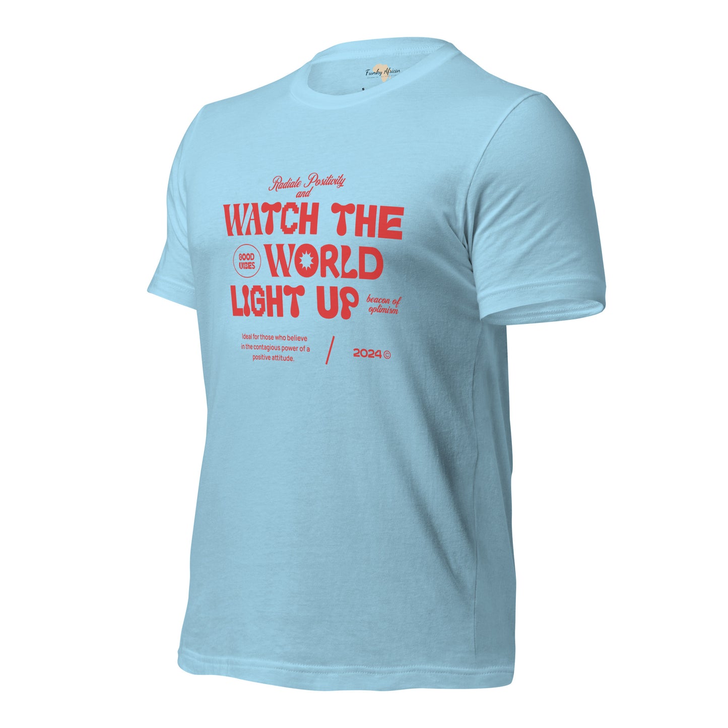 Watch the World Light Up Unisex t-shirt