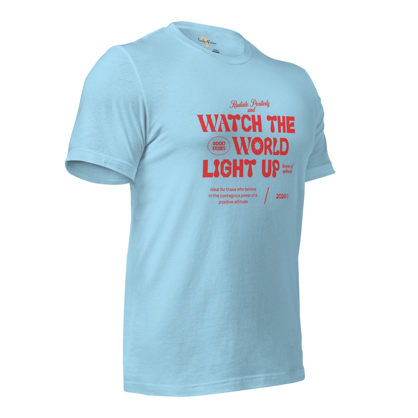Watch the World Light Up Unisex t-shirt