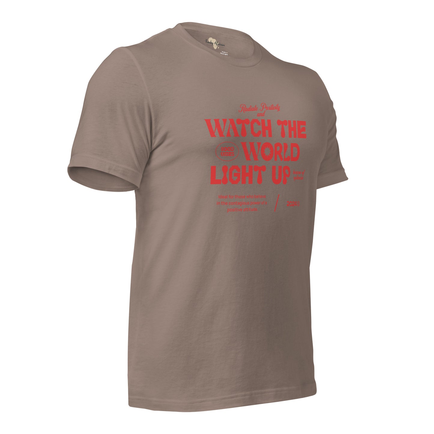 Watch the World Light Up Unisex t-shirt