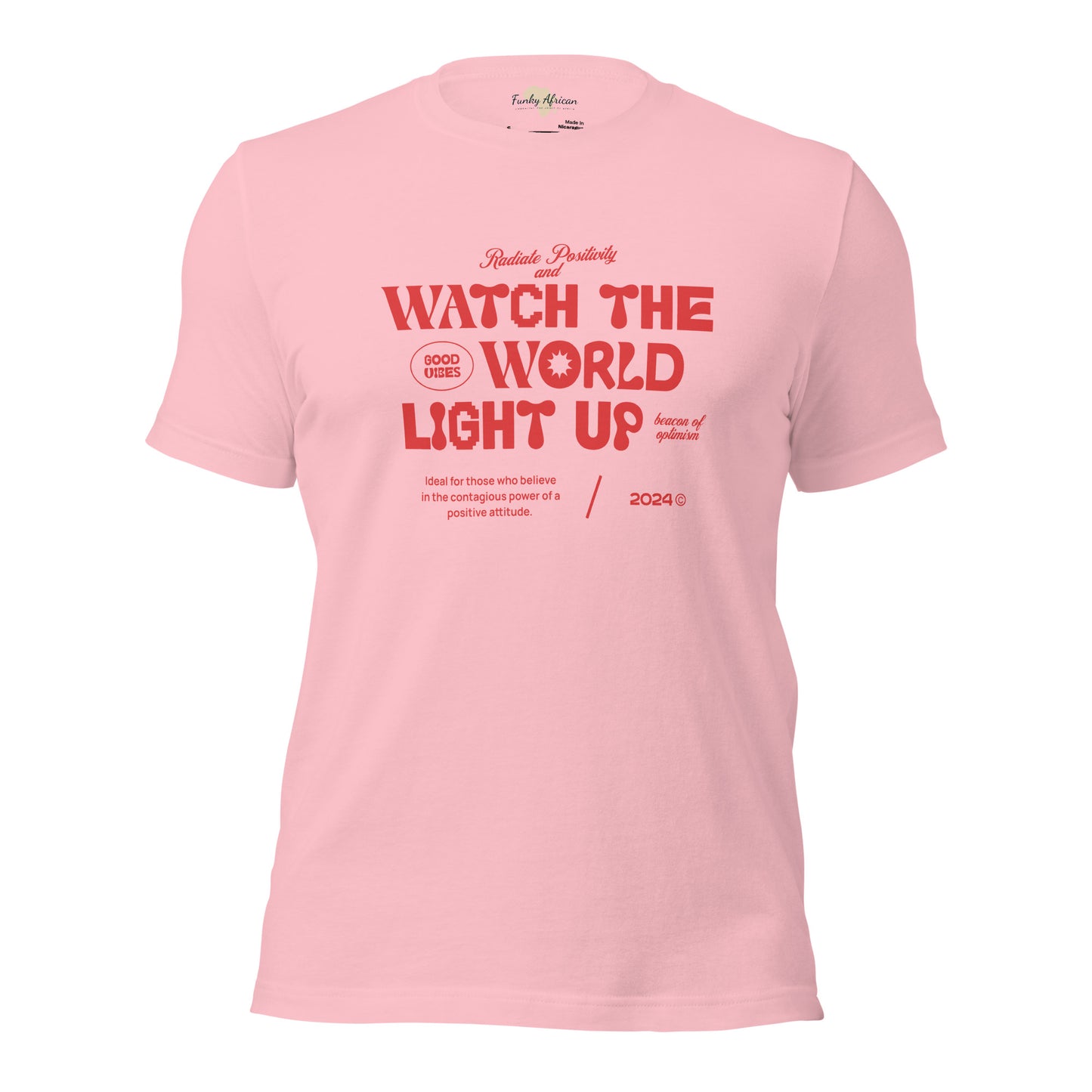 Watch the World Light Up Unisex t-shirt