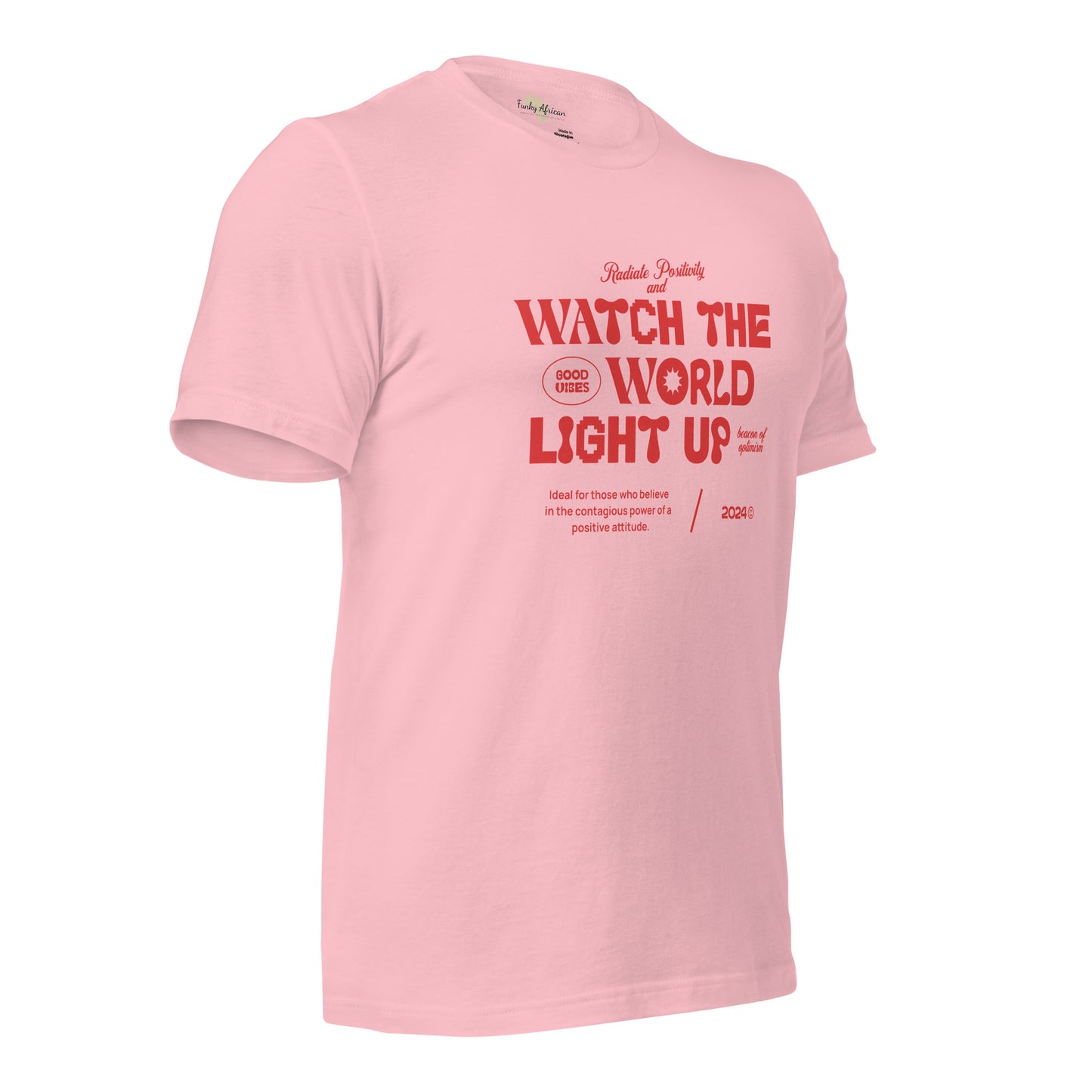 Watch the World Light Up Unisex t-shirt