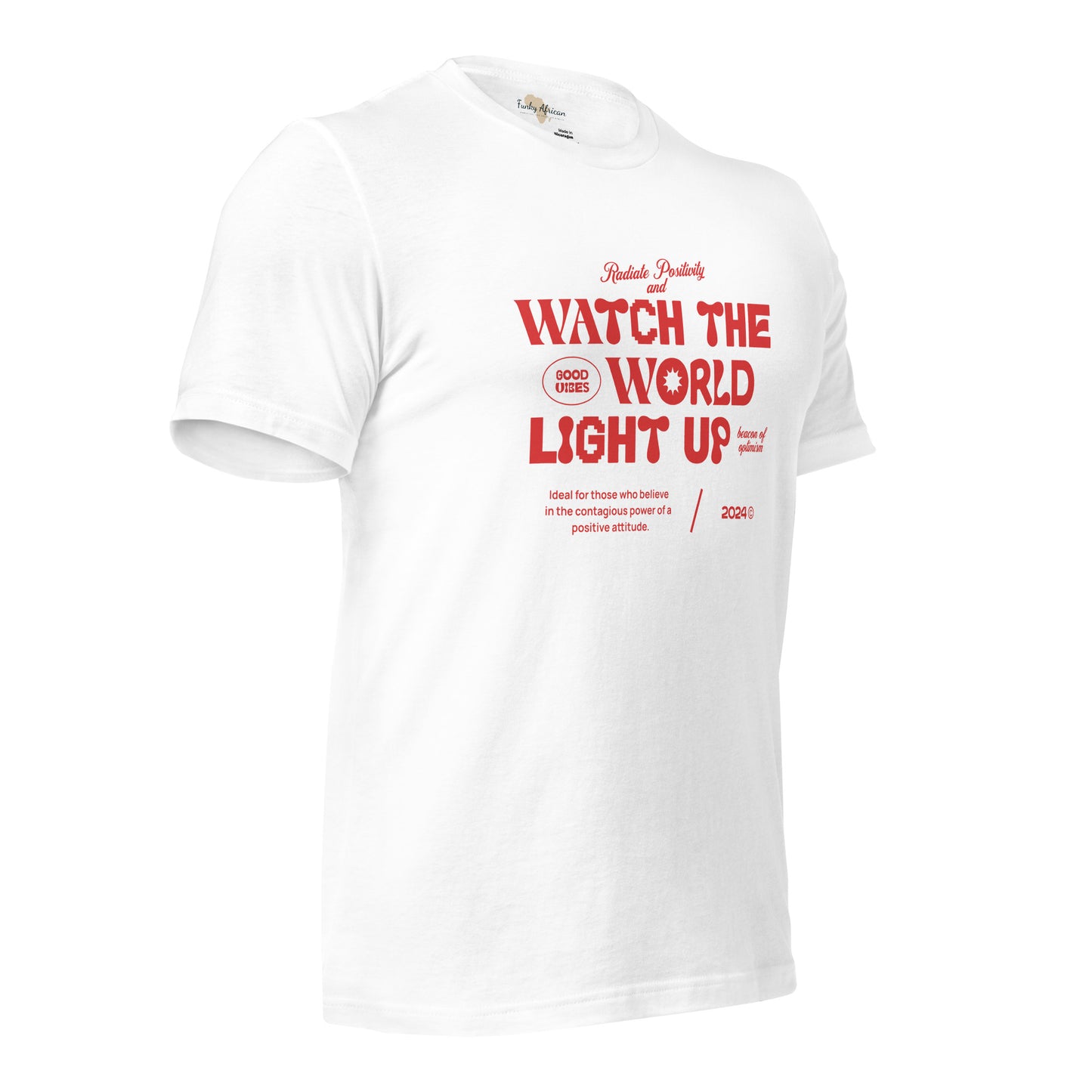 Watch the World Light Up Unisex t-shirt