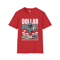 Dream in dollars unisex softstyle tee