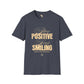 Stay positive unisex softstyle tee