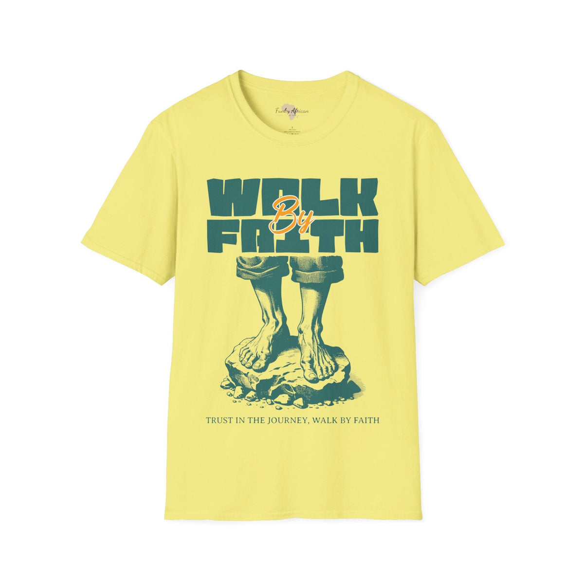 Walk by faith unisex tee Printify