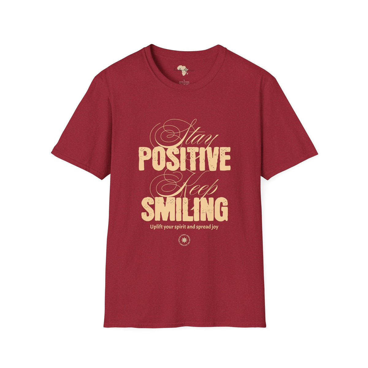Stay positive unisex softstyle tee Funky African