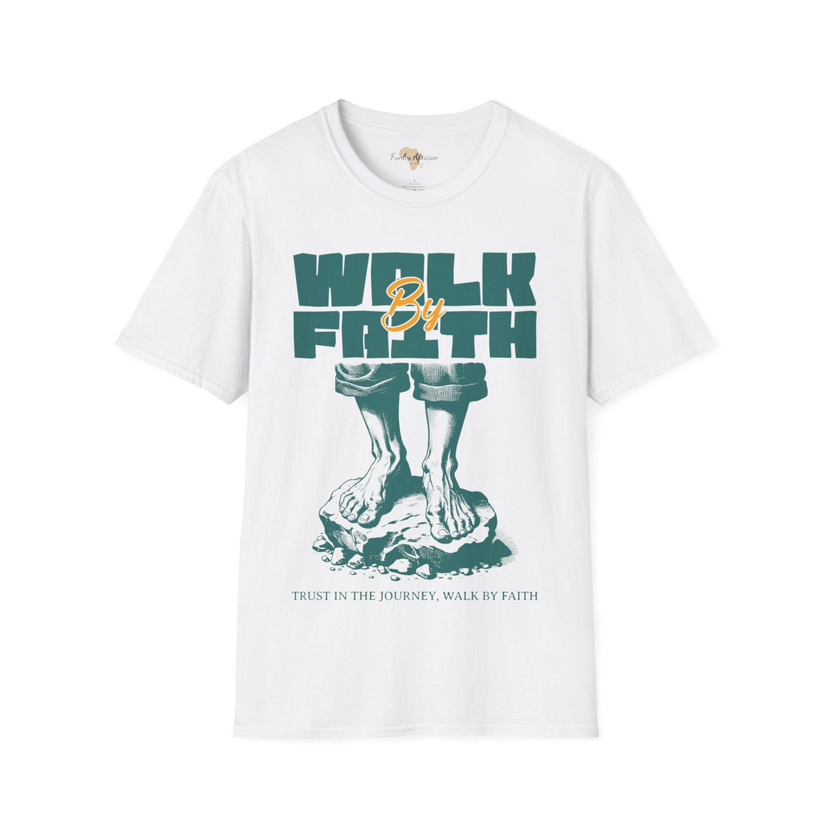 Walk by faith unisex tee Printify