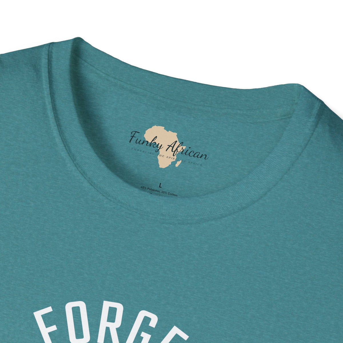 Forget the mistakes unisex tee Funky African
