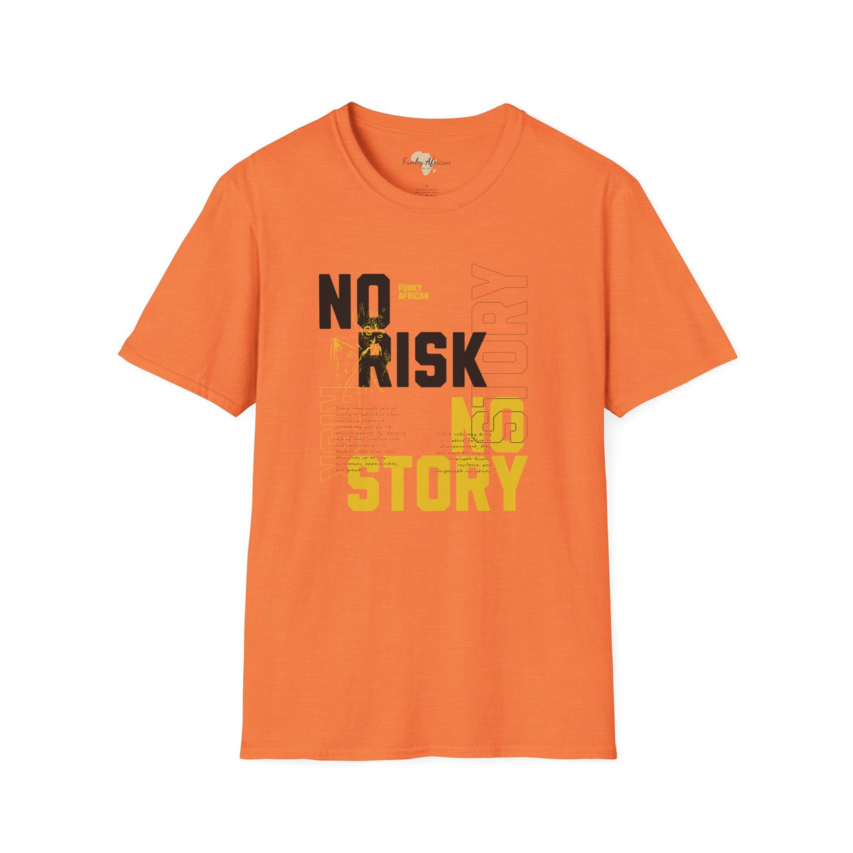 No risk No story unisex tee Funky African