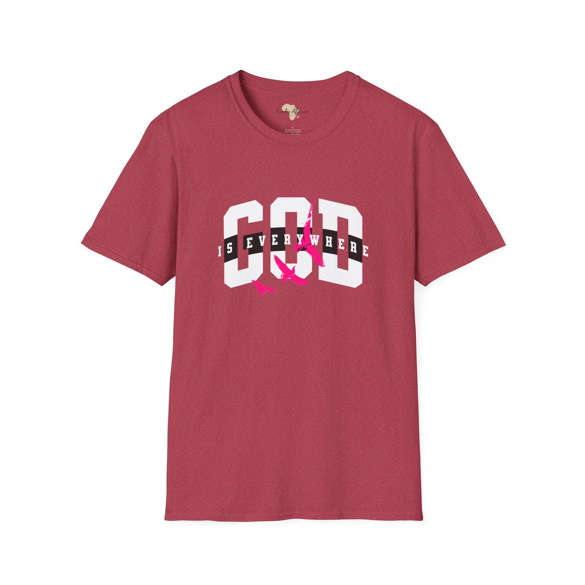 God is everywhere unisex tee Funky African
