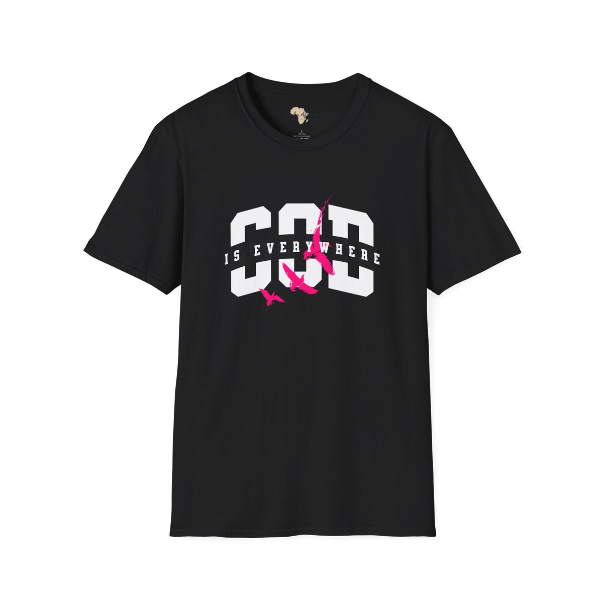 God is everywhere unisex tee Funky African