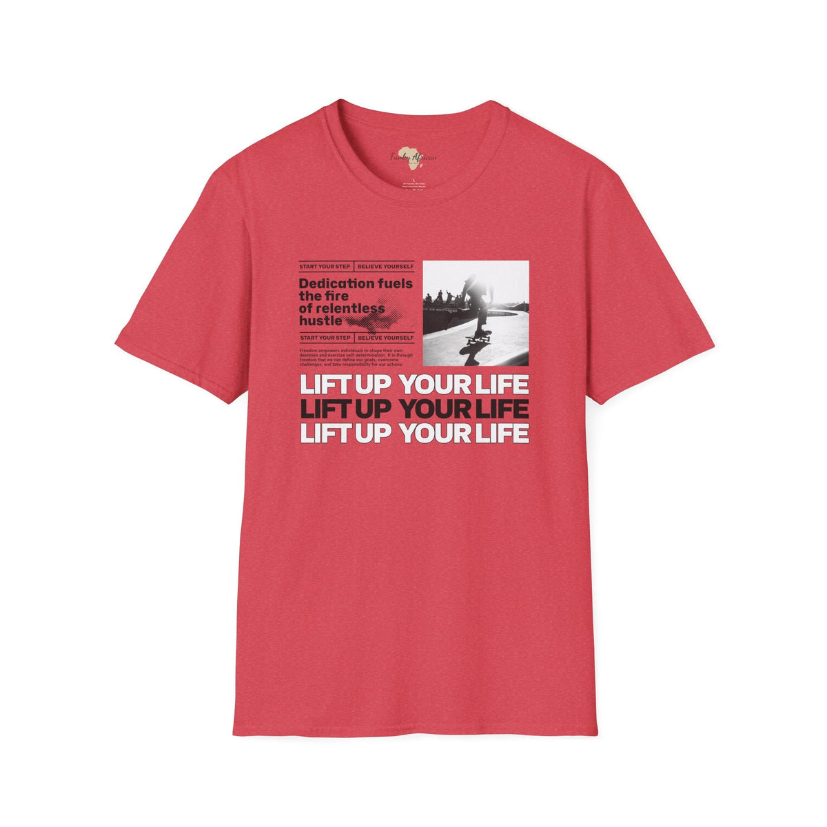 Lift up your life unisex tee Funky African