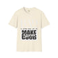 Bad Choices make good stories unisex tee