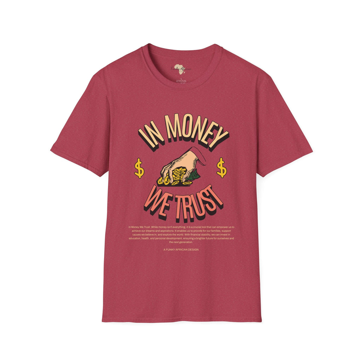 In money we trust unisex softstyle tee Funky African