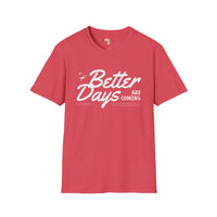 Better days unisex softstyle tee