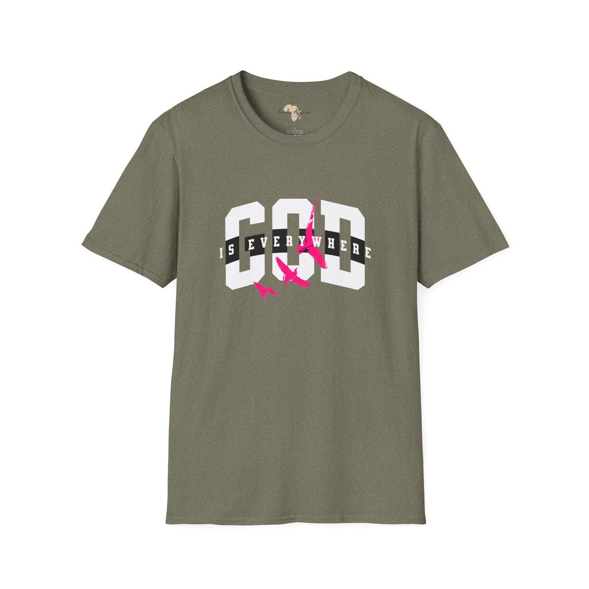 God is everywhere unisex tee Funky African