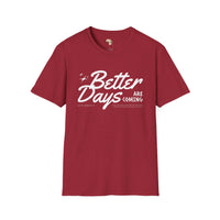 Better days unisex softstyle tee