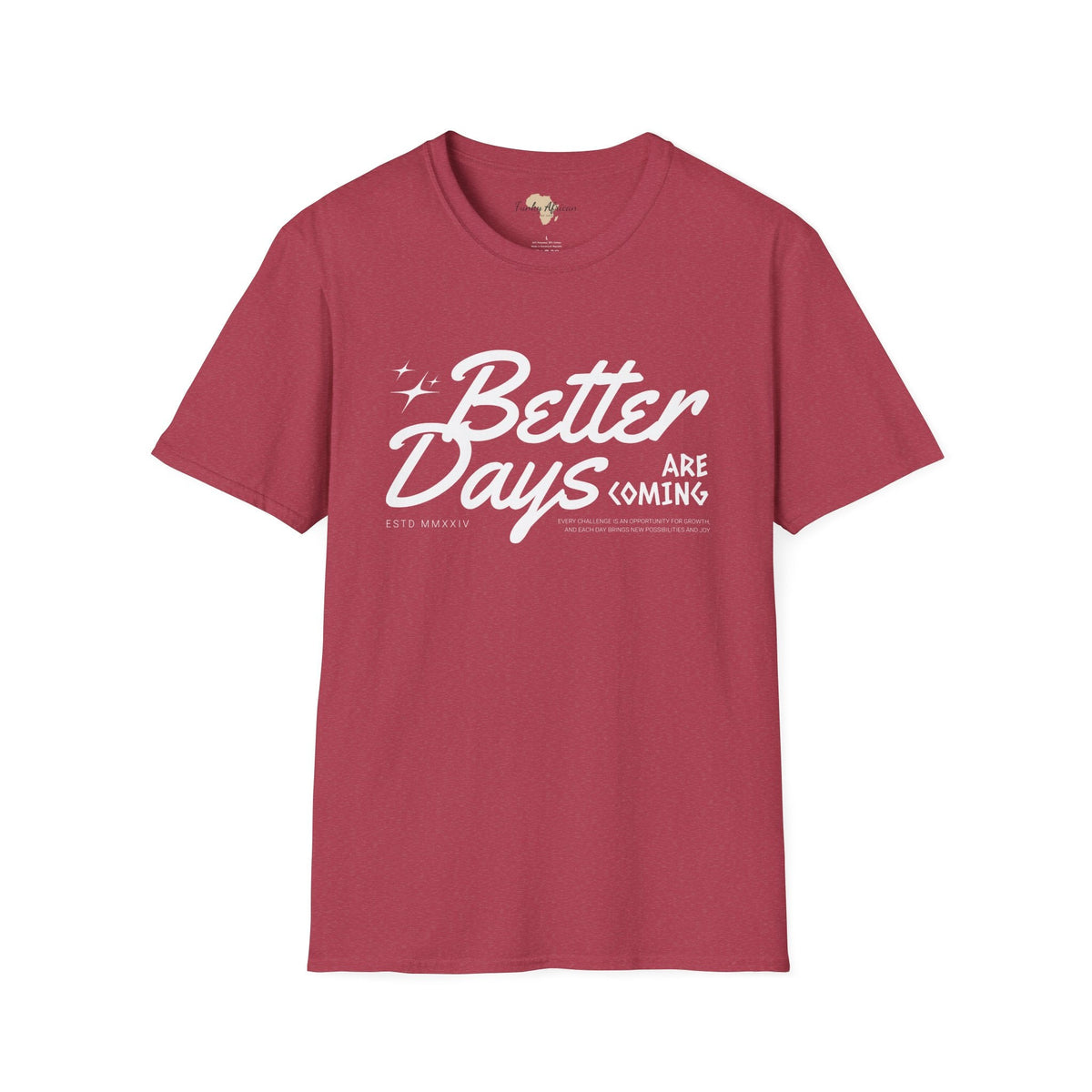 Better days unisex softstyle tee Funky African