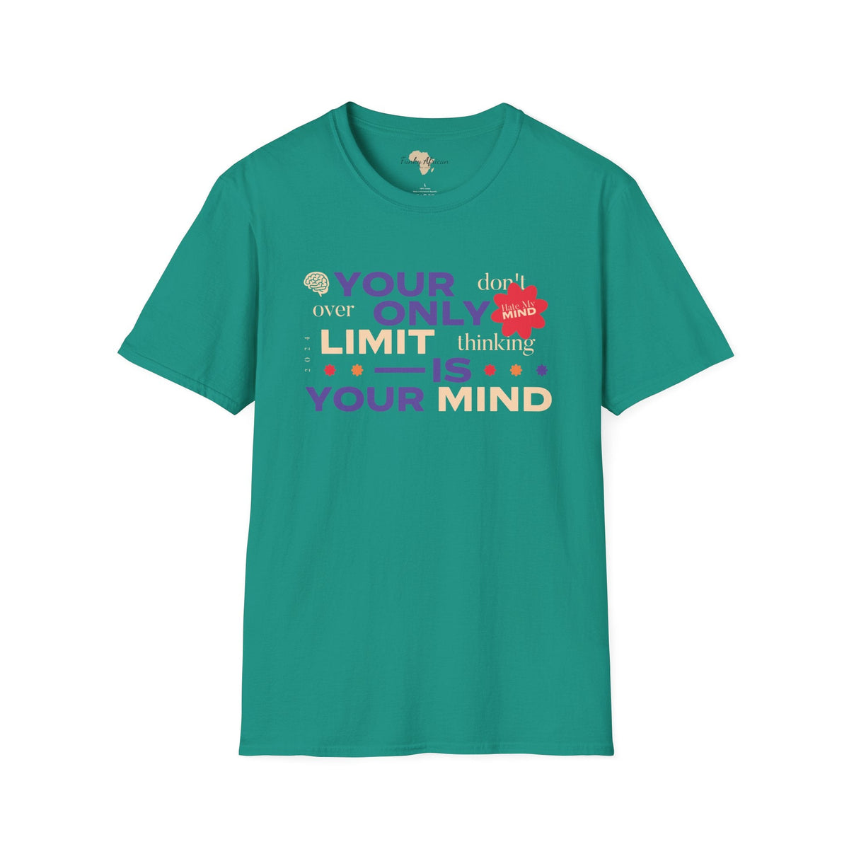 Your only limit unisex softstyle tee Printify