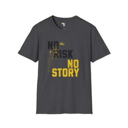 No risk No story unisex tee