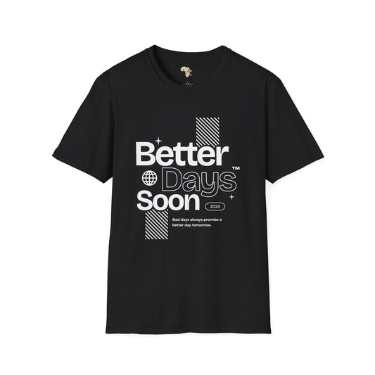 Better days unisex tee