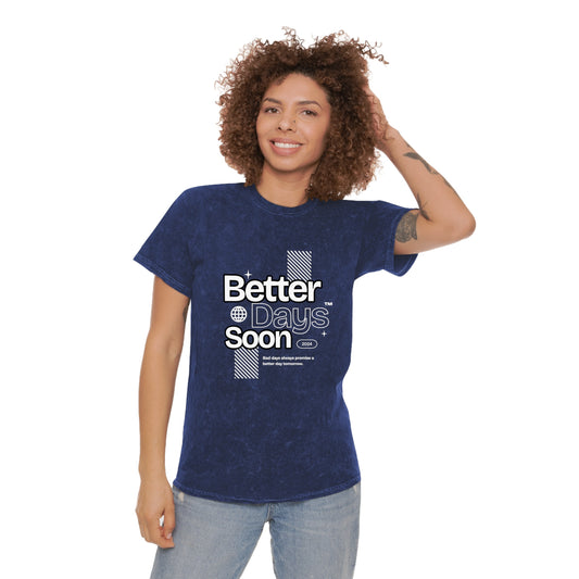 Better days soon unisex wash tee