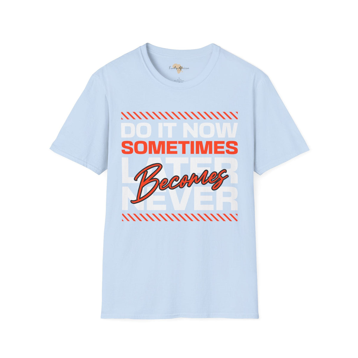 Do it now unisex tee Funky African