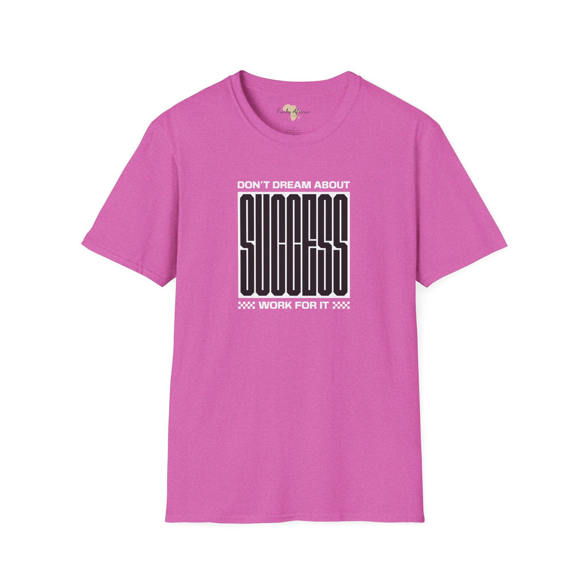 Dream about success unisex softstyle tee Funky African