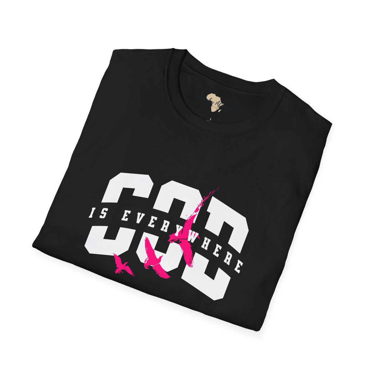 God is everywhere unisex tee Funky African