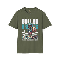 Dream in dollars unisex softstyle tee