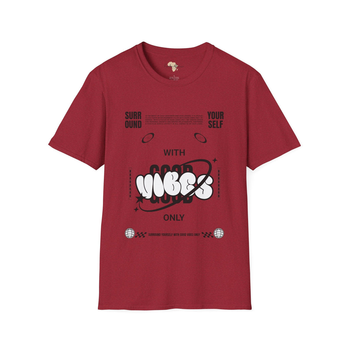 Surround yourself with good vibes unisex softstyle tee Funky African