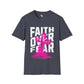 Faith over fear unisex tee