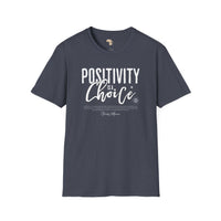 Positivity is a choice unisex softstyle tee