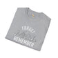 Forget the mistakes unisex tee