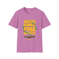 Nothing grows in a fake garden unisex tee