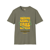 Nothing grows in a fake garden unisex tee