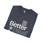 Better days unisex tee