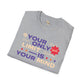 Your only limit unisex softstyle tee