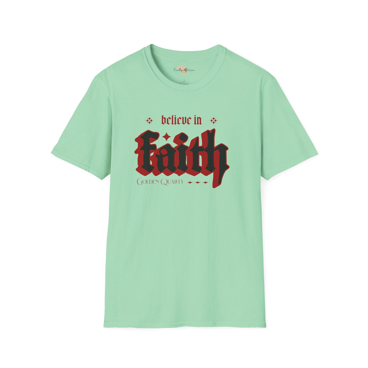 Believe unisex tee Funky African