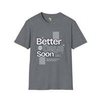Better days unisex tee
