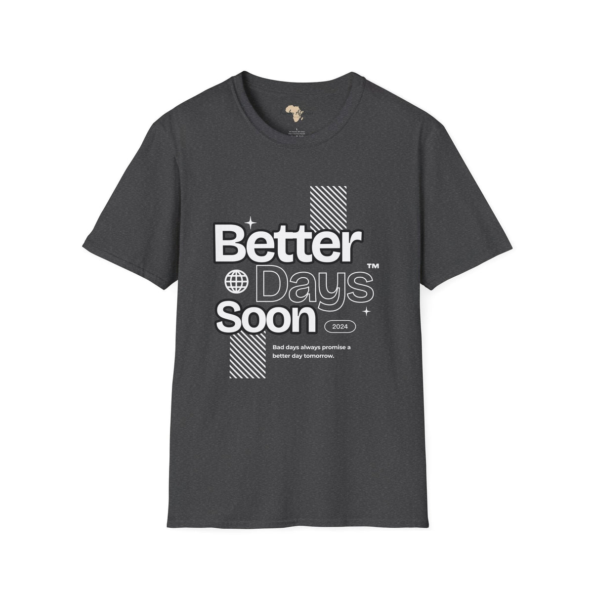 Better days unisex tee Funky African